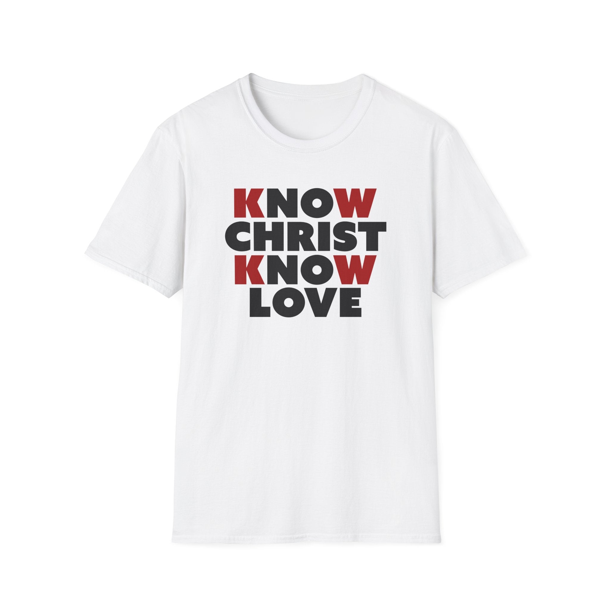 Know Christ Know Love T-Shirt
