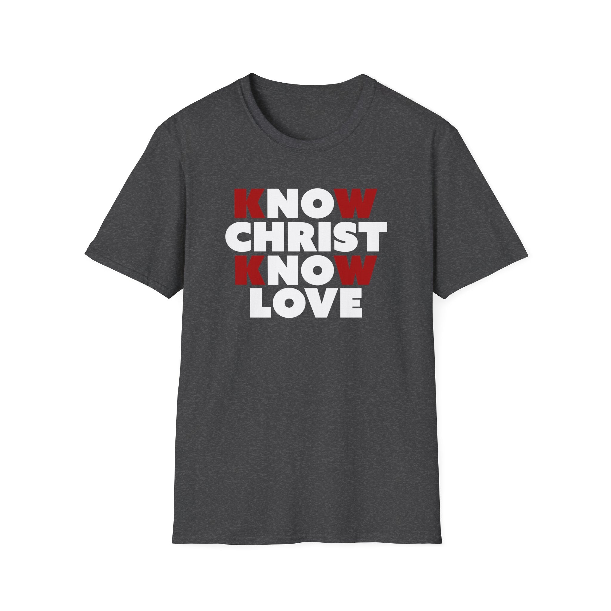 Know Christ Know Love T-Shirt